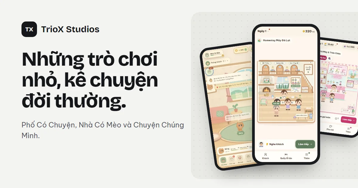 TrioX Studios và các sản phẩm Phố Có Chuyện, Nhà Có Mèo, Chuyện Chúng Mình